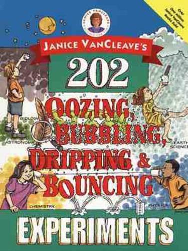 Паперова книга «Janice VanCleave's 202 Oozing, Bubbling, Dripping, and Bouncing Experiments», автор Дженіс Ванклів - фото №1