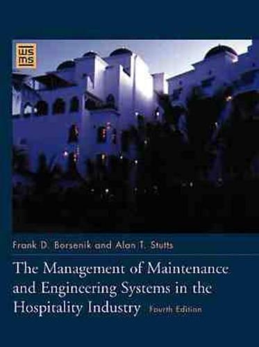 Бумажная книга «The Management of Maintenance and Engineering Systems in the Hospitality Industry», авторов Алан Т. Статс, Фрэнк Д. Борсеник - фото №1