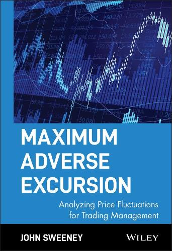 Паперова книга «Maximum Adverse Excursion: Analyzing Price Fluctuations for Trading Management», автор Джон Свіні - фото №1