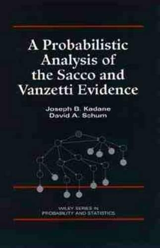 [object Object] «A Probabilistic Analysis of the Sacco and Vanzetti Evidence», авторов Дэвид А. Шум, Джозеф Б. Кадане - фото №1