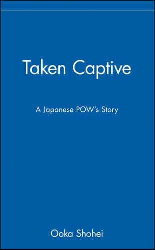 Паперова книга «Taken Captive: A Japanese POW's Story», автор Оока Шохей - фото №1