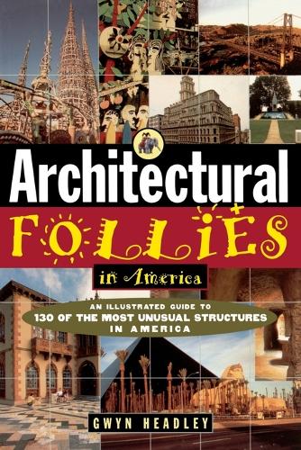 Бумажная книга «Architectural Follies in America», автор Гвин Хедли - фото №1