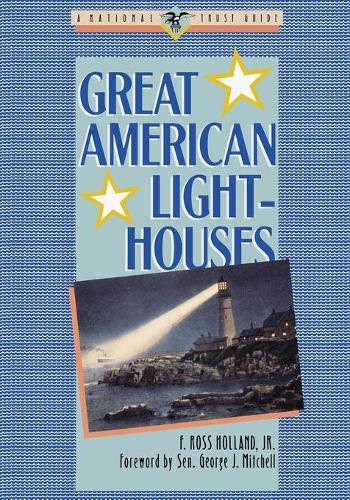 Бумажная книга «Great American Lighthouses», автор Ф. Росс Холланд - фото №1