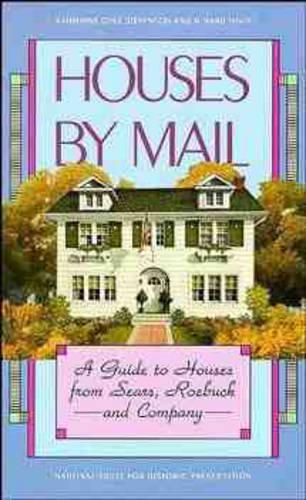Паперова книга «Houses by Mail: A Guide to Houses from Sears, Roebuck and Company», авторів Х. Уорд Джандл, Кетрін Коул Стівенсон - фото №1