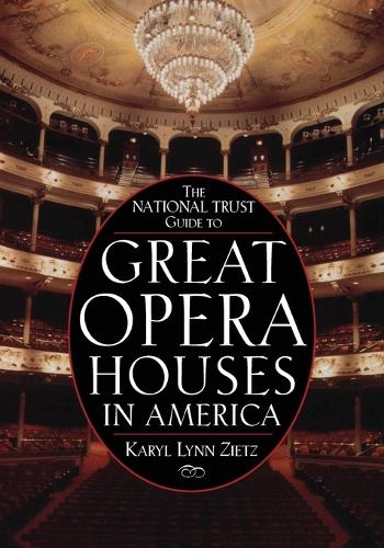 Бумажная книга «The National Trust Guide to Great Opera Houses in America», автор Кэрил Линн Зитц - фото №1