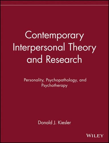 Бумажная книга «Contemporary Interpersonal Theory and Research: Personality, Psychopathology, and Psychotherapy», автор Дональд Дж. Кислер - фото №1