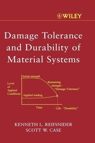 Паперова книга «Damage Tolerance and Durability of Material Systems», авторів Кеннет Л. Рейфснайдер, Скотт В. Кейс - фото №1
