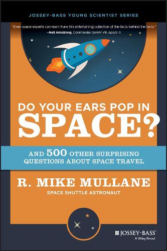 Бумажная книга «Do Your Ears Pop in Space? and 500 Other Surprising Questions about Space Travel», автор Майк Маллейн - фото №1