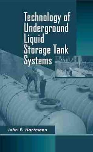 Бумажная книга «Technology of Underground Liquid Storage Tank Systems», автор Джон П. Хартман - фото №1