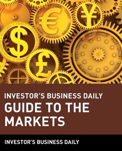 Паперова книга «Investor's Business Daily Guide to the Markets», автор Investor's Business Daily - фото №1
