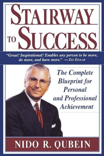 Паперова книга «Stairway to Success: The Complete Blueprint for Personal and Professional Achievement», автор Нидо Р. Кубейн - фото №1