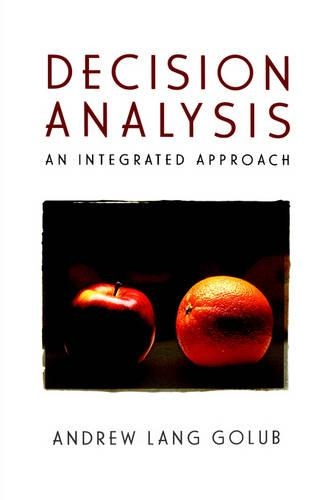 Бумажная книга «Decision Analysis: An Integrated Approach», автор Эндрю Лэнг Голуб - фото №1