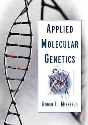 Паперова книга «Applied Molecular Genetics», автор Роджер Л. Місфельд - фото №1