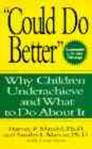 Паперова книга «"Could Do Better": Why Children Underachieve and What to Do About It», авторів Харві П. Мандель, Сандер І. Маркус - фото №1