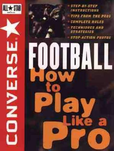 Паперова книга «Converse All Star Football: How to Play Like a Pro», автор Converse - фото №1
