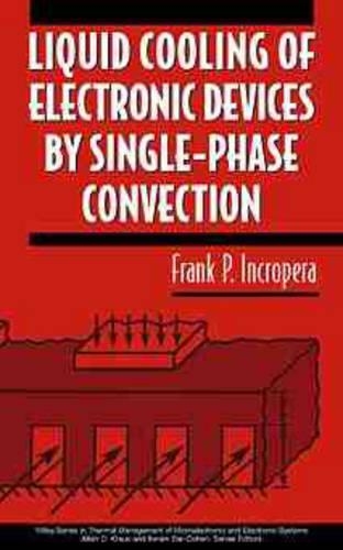Паперова книга «Liquid Cooling of Electronic Devices by Single-Phase Convection», автор Френк П. Інкропера - фото №1
