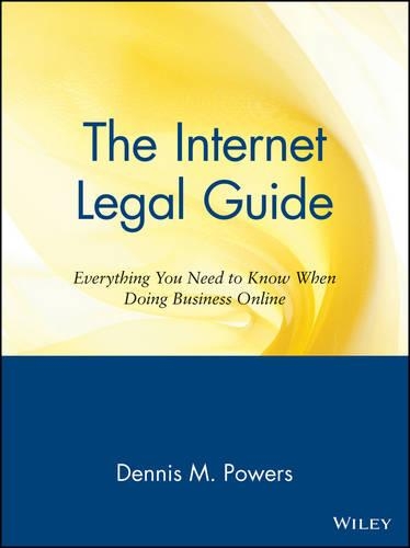 Паперова книга «The Internet Legal Guide: Everything You Need to Know When Doing Business Online», автор Денніс М. Пауерс - фото №1