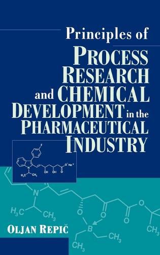 Паперова книга «Principles of Process Research and Chemical Development in the Pharmaceutical Industry», автор Олян Репіч - фото №1
