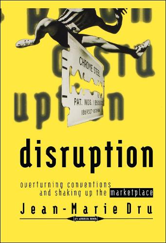 Паперова книга «Disruption: Overturning Conventions and Shaking Up the Marketplace», автор Жан-Марі Дру - фото №1