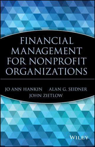 Паперова книга «Financial Management for Nonprofit Organizations», авторів Алан Зайднер, Джо Енн Хенкін, Джон Зетлоу - фото №1