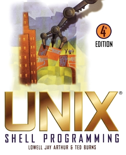 [object Object] «UNIX Shell Programming», авторів Лоуелл Джей Артур, Тед Бернс - фото №1