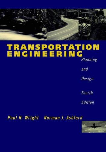 Паперова книга «Transportation Engineering: Planning and Design», авторів Норман Дж. Ешфорд, Пол Х. Райт, Роберт Дж. Стеммер - фото №1