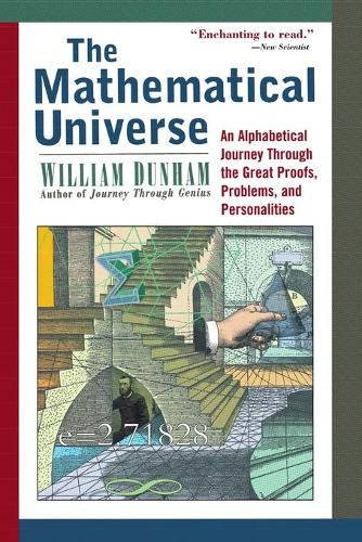 [object Object] «The Mathematical Universe: An Alphabetical Journey Through the Great Proofs, Problems, and Personalities», автор Уильям Данэм - фото №1