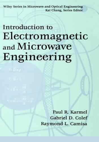 [object Object] «Introduction to Electromagnetic and Microwave Engineering», авторів Габріель Д. Колеф, Пол Р. Кармель, Реймонд Л. Каміса - фото №1
