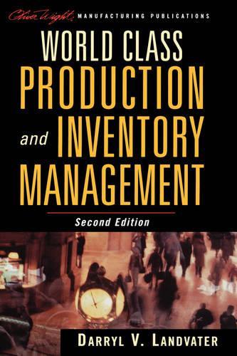 Бумажная книга «World Class Production and Inventory Management», автор Дэррил В. Ландватер - фото №1