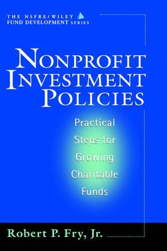 Паперова книга «Nonprofit Investment Policies: Practical Steps for Growing Charitable Funds», автор Роберт П. Фрай - фото №1
