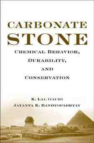 Паперова книга «Carbonate Stone: Chemical Behavior, Durability, and Conservation», авторів Джаянта К. Бандіопадх'яй, K. Лал Гаурі - фото №1