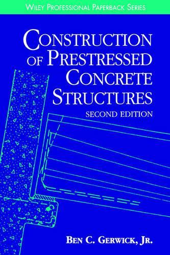 Паперова книга «Construction of Prestressed Concrete Structures», автор Бен К. Гервік-молодший - фото №1