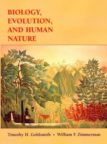 Бумажная книга «Biology, Evolution, and Human Nature», авторов Тимоти Х. Голдсмит, Уильям Ф. Циммерман - фото №1
