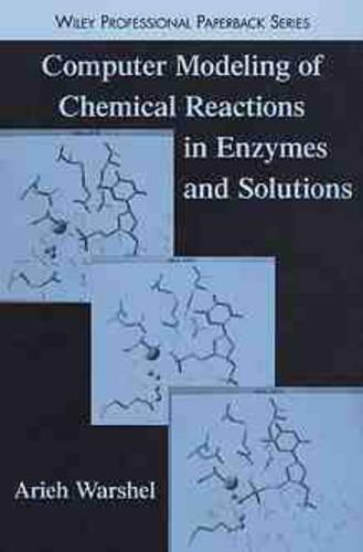 [object Object] «Computer Modeling of Chemical Reactions in Enzymes and Solutions», автор Арье Варшель - фото №1