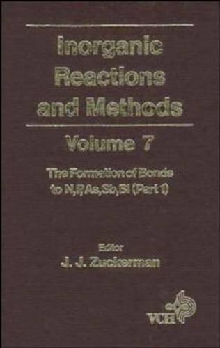 Бумажная книга «Inorganic Reactions and Methods, The Formation of Bonds to N,P,As,Sb,Bi (Part 1)», автор Дж. Дж. Цукерман - фото №1