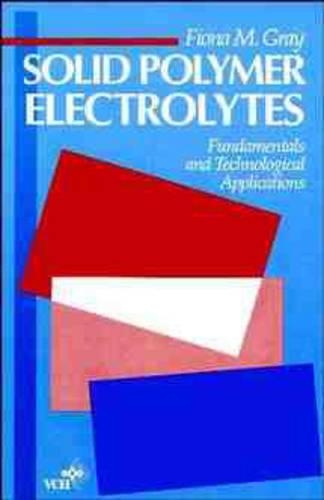 Паперова книга «Solid Polymer Electrolytes: Fundamentals and Technological Applications», автор Фіона М. Грей - фото №1