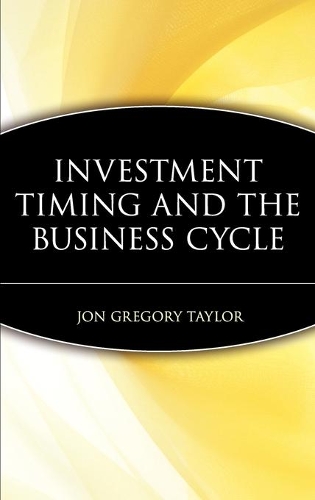 Паперова книга «Investment Timing and the Business Cycle», автор Джон Грегорі Тейлор - фото №1