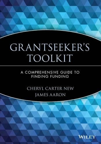 Бумажная книга «Grantseeker's Toolkit: A Comprehensive Guide to Finding Funding», авторов Шерил Картер Нью, Джеймс Аарон Квик - фото №1