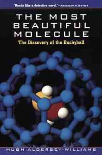 Паперова книга «The Most Beautiful Molecule: The Discovery of the Buckyball», автор Х'ю Олдерсі-Вільямс - фото №1