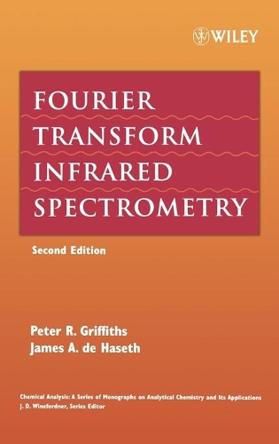 Паперова книга «Fourier Transform Infrared Spectrometry», авторів Джеймс А. Де Хасет, Пітер Р. Гріффітс - фото №1