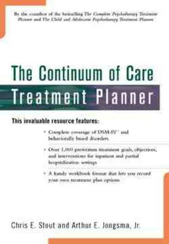 Бумажная книга «The Continuum of Care Treatment Planner», авторов Артур Э. Джонгсма, мл., Крис Э. Стаут - фото №1