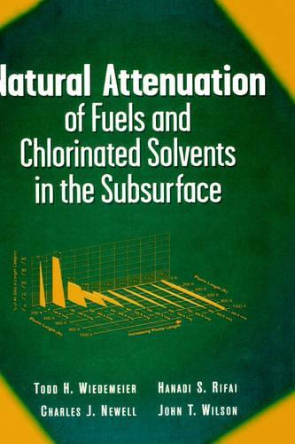 Паперова книга «Natural Attenuation of Fuels and Chlorinated Solvents in the Subsurface», авторів Чарльз Дж. Ньюелл, Ханаді С. Ріфаї, Джон Т. Вілсон, Тодд Г. Відемайєр - фото №1