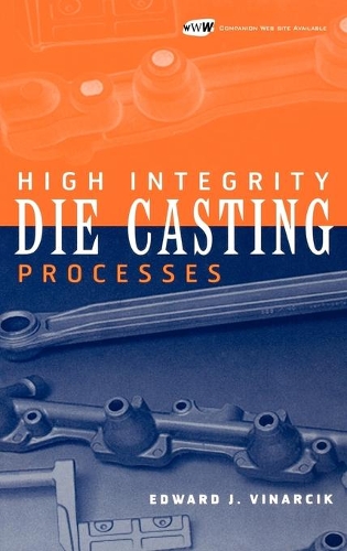 Паперова книга «High Integrity Die Casting Processes», автор Едвард Дж. Вінарчік - фото №1