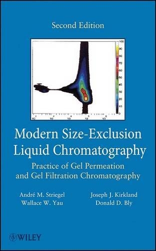 Бумажная книга «Modern Size-Exclusion Liquid Chromatography: Practice of Gel Permeation and Gel Filtration Chromatography», авторов Андре Штригель, Дональд Д. Блай, Джозеф Дж. Киркланд, Уоллес В. Яу - фото №1