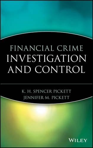 Паперова книга «Financial Crime Investigation and Control», авторів Дженніфер М. Пікетт, K. H. Спенсер Пікетт - фото №1