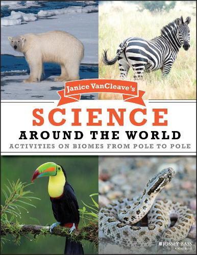 Паперова книга «Janice VanCleave's Science Around the World: Activities on Biomes from Pole to Pole», автор Дженіс Ванклів - фото №1