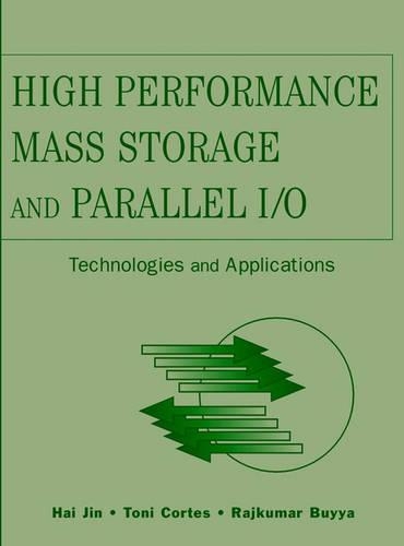 [object Object] «High Performance Mass Storage and Parallel I/O: Technologies and Applications», авторов Хай Цзинь, Раджкумар Буйя, Тони Кортес - фото №1