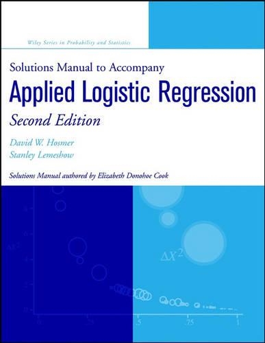 [object Object] «Solutions Manual to accompany Applied Logistic Regression», авторов Дэвид В. Хосмер, Стэнли Лемешоу - фото №1
