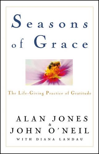 Паперова книга «Seasons of Grace: The Life-Giving Practice of Gratitude», автор Джон О'Ніл - фото №1