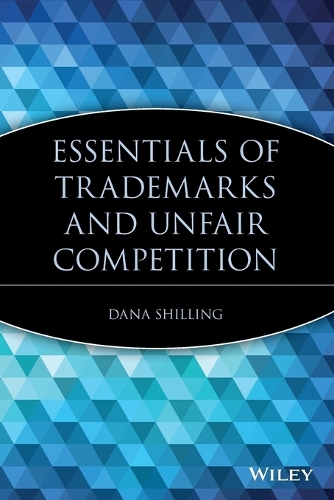 Бумажная книга «Essentials of Trademarks and Unfair Competition», автор Дана Шиллинг - фото №1